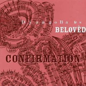 Front cover of Confirmation, an album by Django Bates’ piano trio Belovèd